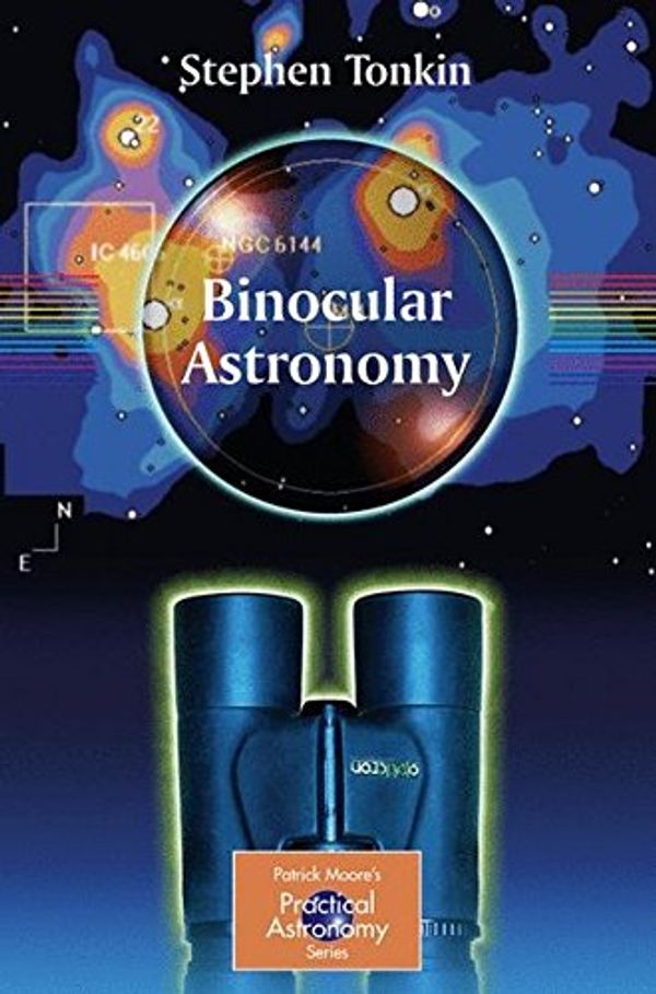 Cover Art for 9781846283086, Binocular Astronomy by Stephen F. Tonkin
