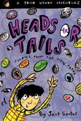 Cover Art for 9780785783770, Heads Or Tails: Stories From The Sixth Grade (Turtleback School  &  Library Binding Edition) by Jack Gantos