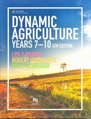 Cover Art for 9780170265492, Dynamic Agriculture Years 7-10 by Lisle Brown