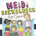 Cover Art for 9780606371285, Heidi Heckelbeck Says "Cheese!" by Wanda Coven