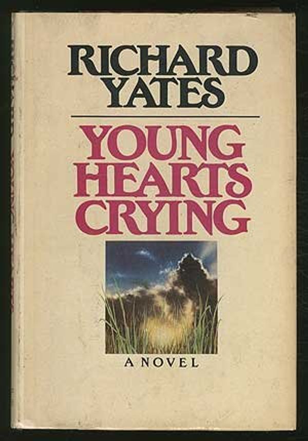 Cover Art for 9780385292696, Young Hearts Crying by Richard Yates