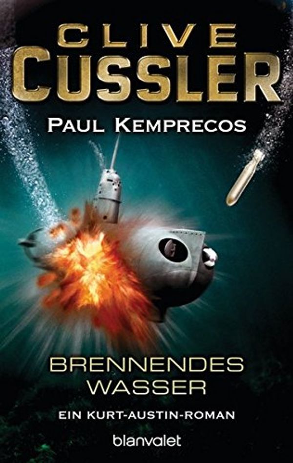 Cover Art for 9783442356836, Brennendes Wasser by Clive Cussler, Paul Kemprecos