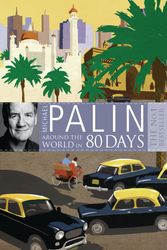 Cover Art for 9780753823248, Around The World In Eighty Days by Michael Palin