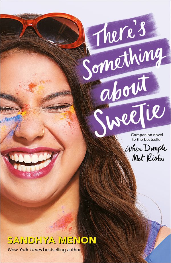 Cover Art for 9781529325294, There's Something About Sweetie by Sandhya Menon