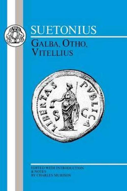 Cover Art for 9781853991202, Galba, Otho, Vitellius by Suetonius