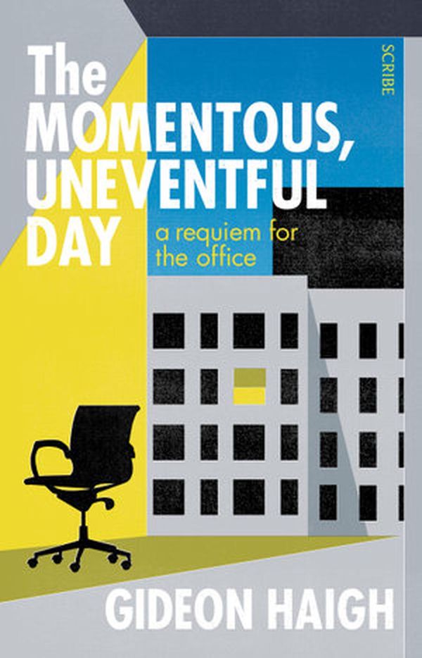 Cover Art for 9781922310491, The Momentous, Uneventful Day by Gideon Haigh