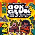 Cover Art for 9781925063233, The Adventures of Ook and Gluk: Kung-fu Cavemen from the Future by Dav Pilkey
