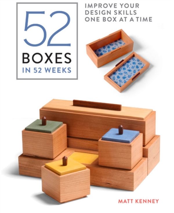 Cover Art for 9781631868924, 52 Boxes in 52 Weeks: Improve Your Design Skills One Box at a Time by Matt Kenney