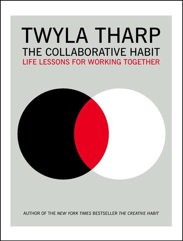 Cover Art for 9781416576518, The Collaborative Habit by Twyla Tharp