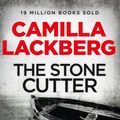 Cover Art for 9780007351855, The Stone Cutter by Camilla Lackberg