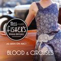 Cover Art for 9781742696041, Blood and Circuses: Miss Fisher's Murder Mysteries by Kerry Greenwood