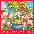 Cover Art for 9780545520836, Ten Lucky Leprechauns by Deborah Hembrook, Jay Johnson, Kathryn Heling