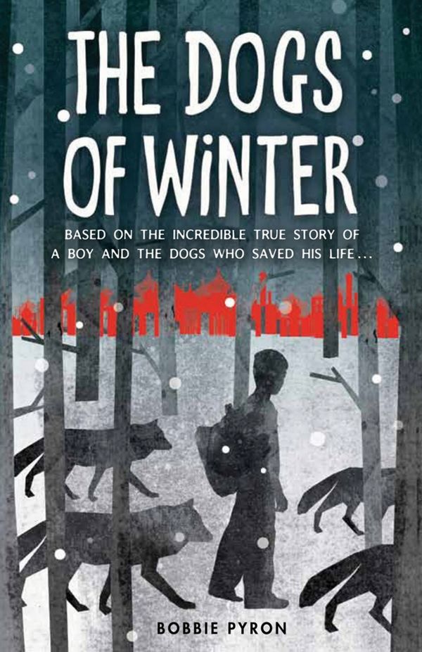 Cover Art for 9781849395212, The Dogs of Winter by Bobbie Pyron