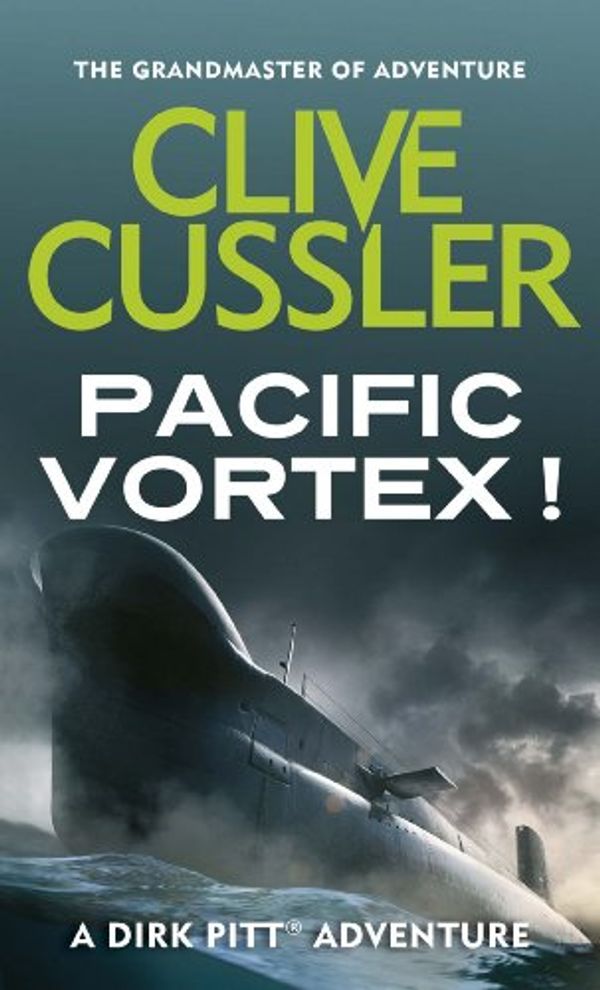 Cover Art for B002TZ3E5C, Pacific Vortex! (Dirk Pitt Adventure Series Book 1) by Clive Cussler