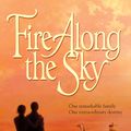 Cover Art for 9781863252805, Fire Along The Sky by Sara Donati