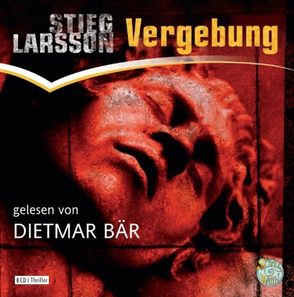Cover Art for 9783837100426, Vergebung by Stieg Larsson, Wibke Kuhn, Krüger, Thomas, Bär, Dietmar