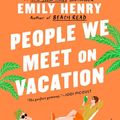 Cover Art for 9781984806765, People We Meet on Vacation by Emily Henry