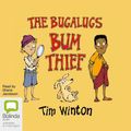 Cover Art for 9781867597162, The Bugalugs Bum Thief by Tim Winton