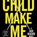 Cover Art for 9780812999297, Make Me by Lee Child