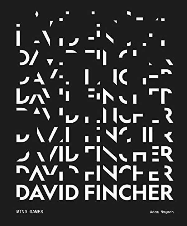 Cover Art for B08WJ7ZYTD, David Fincher: Mind Games by Adam Nayman, Joon-ho, Bong, Little White Lies,