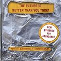 Cover Art for B0164K7W00, Abundance: The Future Is Better Than You Think by Peter H. Diamandis Steven Kotler(2014-09-23) by 
