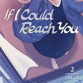 Cover Art for B07ZS3Q7KH, If I Could Reach You Vol. 2 by tMnR
