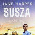 Cover Art for 9788382521047, Susza by Jane Harper