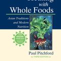 Cover Art for 9781556434716, Healing With Whole Foods by Paul Pitchford