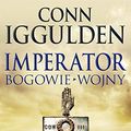 Cover Art for 9788378186397, Imperator Bogowie wojny by Conn Iggulden