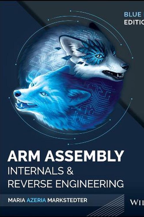 Cover Art for 9781119745303, ARM Assembly Language and Reverse Engineering by Maria Markstedter