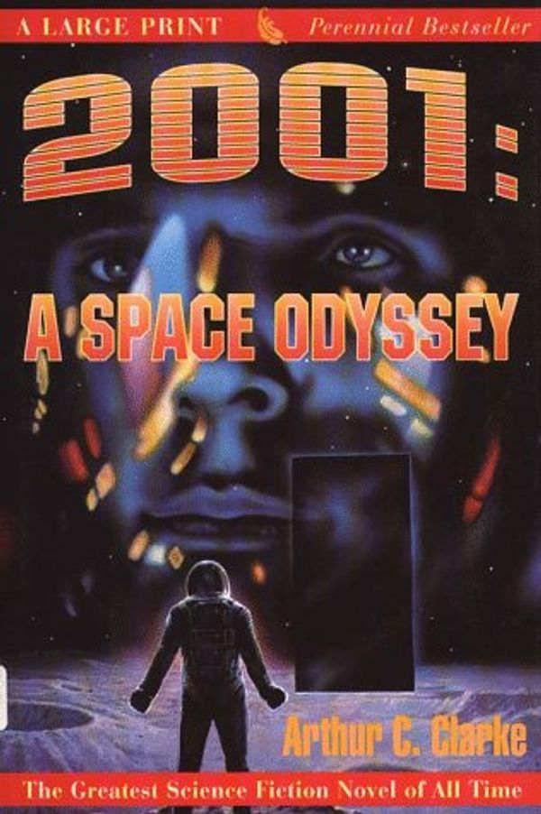 Cover Art for 9780816174867, 2001: A Space Odyssey (G K Hall Perennial Large Print Book) by Arthur C. Clarke