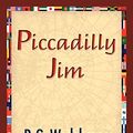 Cover Art for 9781421833927, Piccadilly Jim by P G Wodehouse