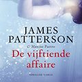 Cover Art for B01MTKRSO4, De vijftiende affaire (Dutch Edition) by James Paterson, Maxine Paetro