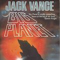 Cover Art for 9780812556988, Big Planet by Jack Vance