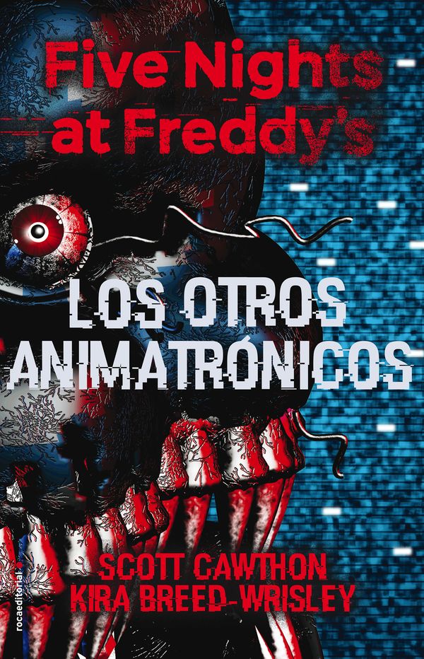 Cover Art for 9788417305413, Five Nights at Freddy's. Los Otros Animatronicos by Scott Cawthon