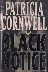 Cover Art for B01K3MZATK, Black Notice (A Scarpetta Novel) by Patricia Cornwell (1999-08-02) by Patricia Cornwell