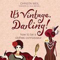 Cover Art for 9780340922750, It's Vintage, Darling! by Christa Weil