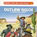 Cover Art for 9780553292954, Outlaw Gulch (Choose Your Own Adventure) by Ramsey Montgomery