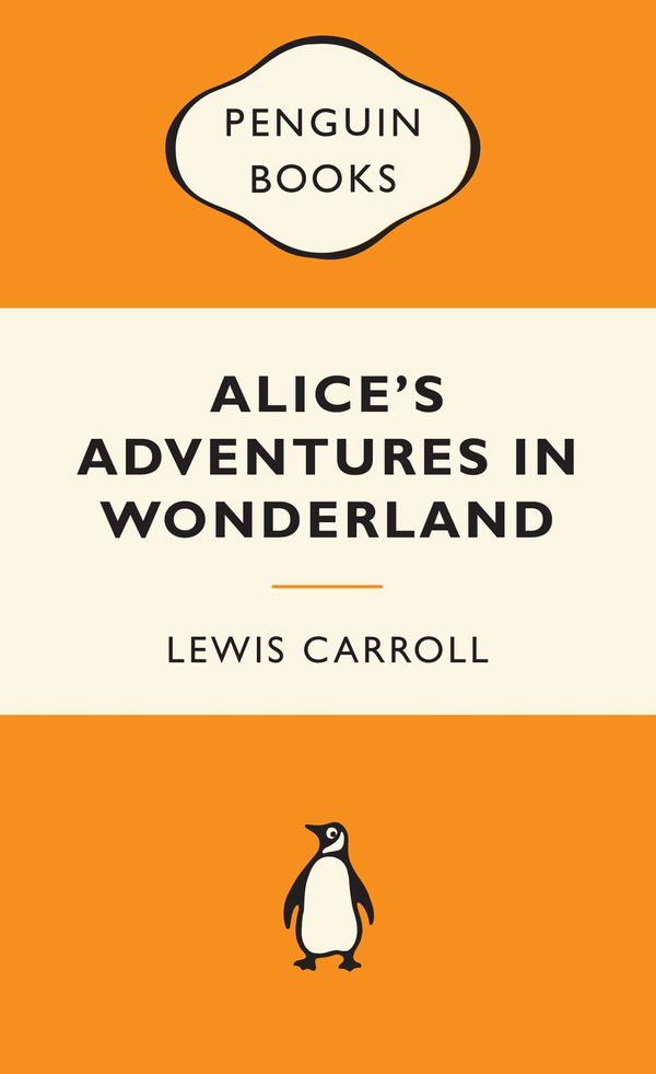 Cover Art for 9780141194752, Alice's Adventures in Wonderland: Popular Penguins by Lewis Carroll