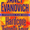Cover Art for 9780399179198, Hardcore Twenty-Four by Janet Evanovich