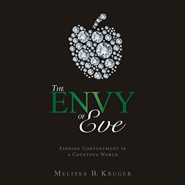 Cover Art for B0BVGV9MBX, The Envy of Eve by Melissa B. Kruger