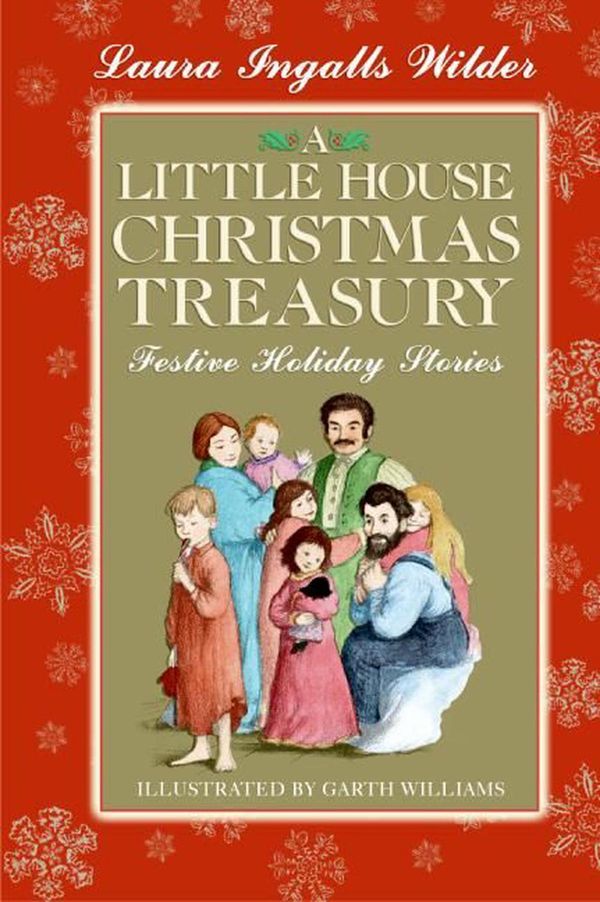 Cover Art for 9780060769185, A Little House Christmas Treasury by Laura Ingalls Wilder