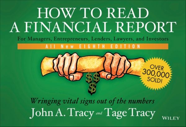 Cover Art for 9781118735848, How to Read a Financial Report by John A. Tracy, Tage C. Tracy