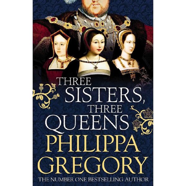 Cover Art for 9781471133022, Three Sisters, Three Queens by Philippa Gregory