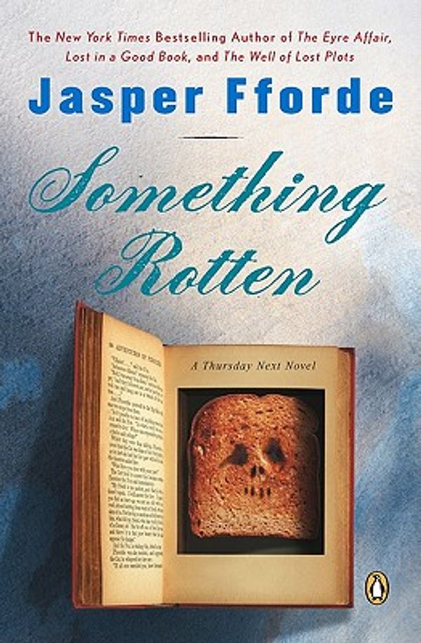 Cover Art for 9781440695964, Something Rotten by Jasper Fforde