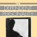 Cover Art for 9780898629910, The Dependent Personality by Robert F. Bornstein