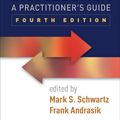 Cover Art for 9781462522545, BiofeedbackA Practitioner's Guide by Mark S. Schwartz (editor), Frank Andrasik (editor)