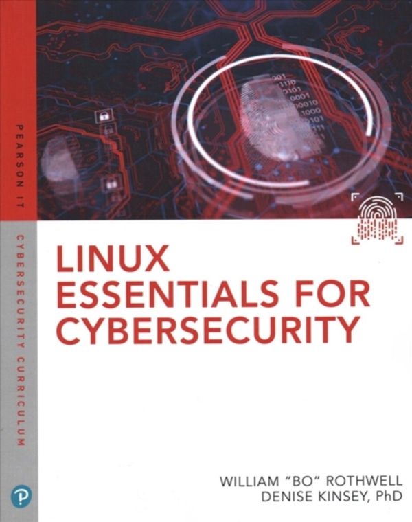 Cover Art for 9780789759351, Linux Essentials for CybersecurityPearson It Cybersecurity Curriculum by William Rothwell