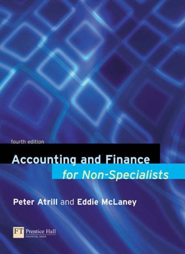 Cover Art for 9781405807845, Online Course Pack: Accounting and Finance for Non-Specialists with OneKey CourseCompass Access Card: Atrill, Accounting and Finance for Non-specialists 4e by Financial Times Prentice Hall