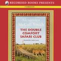 Cover Art for 9781449811488, The Double Comfort Safari Club (No. 1 Ladies' Detective Novel) by Alexander McCall Smith